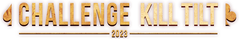Challenge Kill Tilt 2023 : 1 année pour crush les MTT
